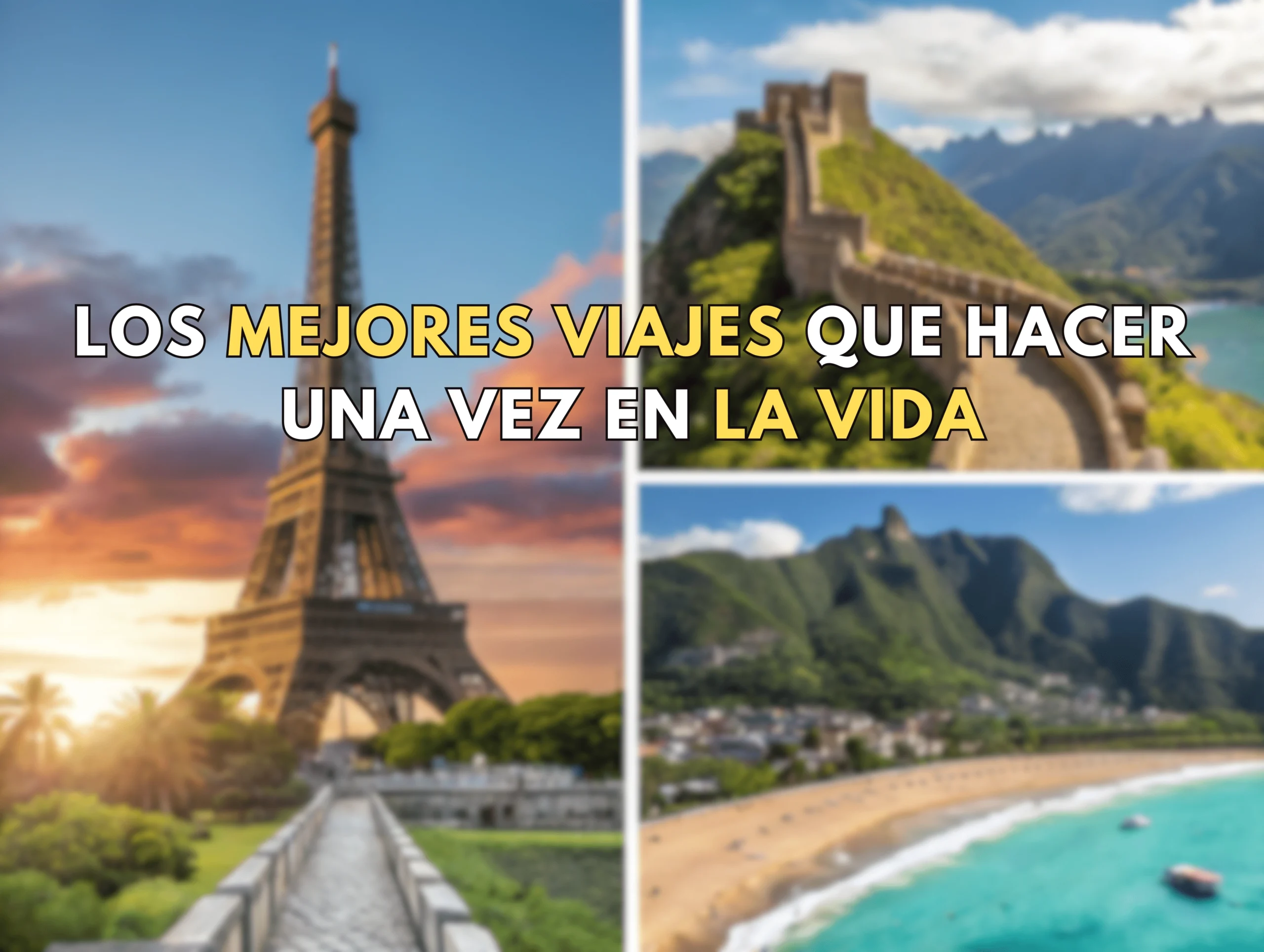 Los mejores viajes que hacer una vez en la vida' con un fondo de un paisaje inspirador.